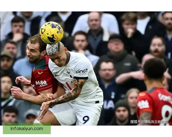 英超卡尔弗特-勒温状态回暖，持续提升竞争力助球队争夺名次